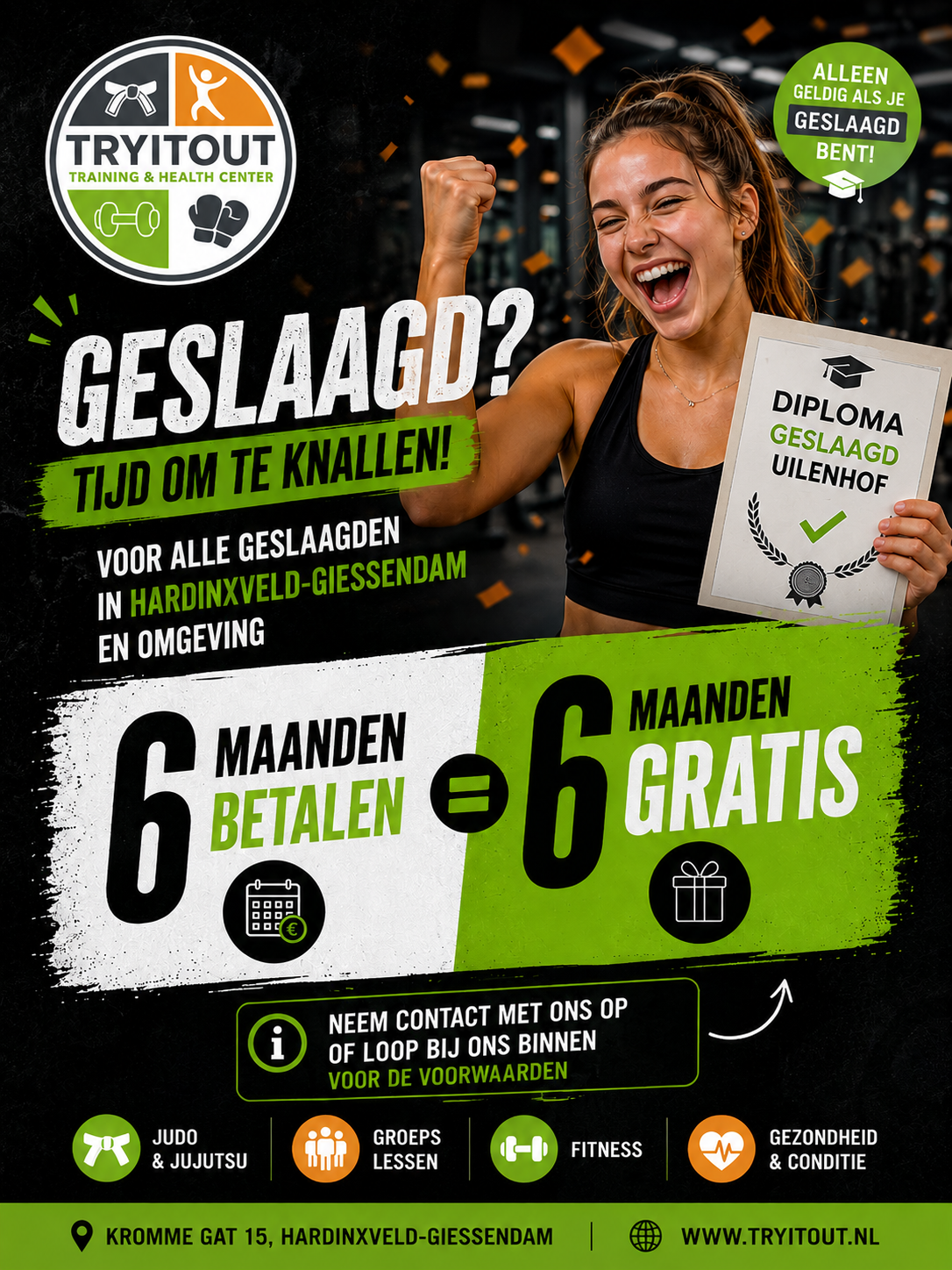 Geslaagd actie TRYITOUT: 6 maanden betalen = 6 maanden gratis